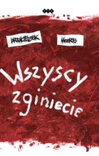 Okładka książki Wszyscy zginiecie