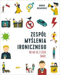 Okładka książki Zespół Myślenia Ironicznego