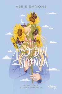 100 dni słońca. Autor: Emmons Abbie. Multiszop.pl Okładka książki 100 dni słońca