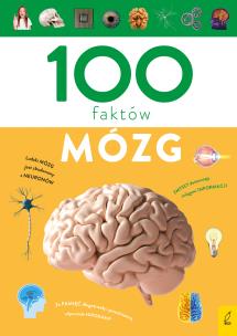 100 faktów Mózg. Autor: DOMINIK MUKRECKI. Multiszop.pl Okładka książki 100 faktów Mózg