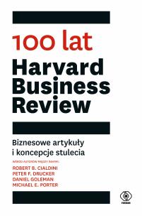 100 lat 'Harvard Business Review'. Autor: Opracowanie zbiorowe. Multiszop.pl Okładka książki 100 lat 'Harvard Business Review'