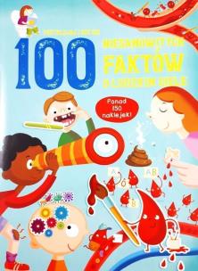 Okładka książki 100 niesamowitych faktów o ludzkim ciele