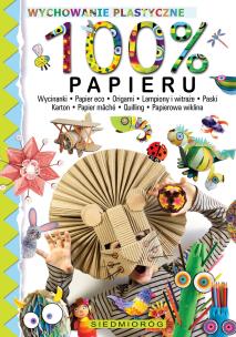 100% papieru. Autor: Grabowska-Piątek Marcelina. Multiszop.pl Okładka książki 100% papieru