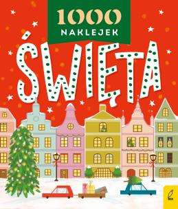 1000 naklejek. Święta. Autor: Opracowanie zbiorowe. Multiszop.pl Okładka książki 1000 naklejek. Święta