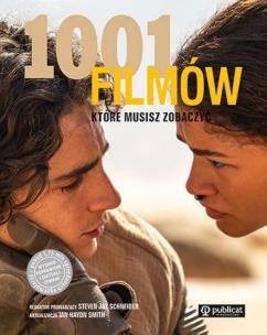 1001 filmów, które musisz zobaczyć. Autor: Schneider Steven Jay, Smith  Ian Haydn. Multiszop.pl Okładka książki 1001 filmów, które musisz zobaczyć