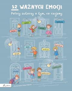 Okładka książki 12 ważnych emocji. Polscy autorzy o tym, co czujemy