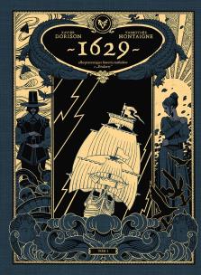 1629 albo przerażająca historia rozbitków... Autor: Dorison Xavier, Thimothe Montaigne, Maria Mosiewi. Multiszop.pl Okładka książki 1629 albo przerażająca historia rozbitków..