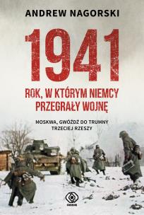 Okładka książki 1941. Rok, w którym Niemcy przegrały wojnę