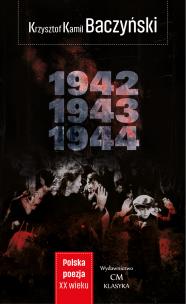 1942, 1943, 1944. Autor: Baczyński Krzysztof Kamil. Multiszop.pl Okładka książki 1942, 1943, 1944