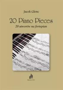 20 Piano Pieces. Autor: Jacek Glenc. Multiszop.pl Okładka książki 20 Piano Pieces