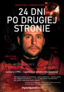 24 dni po drugiej stronie. Autor: Maciej Odoliński. Multiszop.pl Okładka książki 24 dni po drugiej stronie
