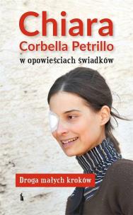 2Chiara Corbella Petrillo w opowieściach świadków. Autor:   Praca zbiorowa. Multiszop.pl Okładka książki 2Chiara Corbella Petrillo w opowieściach świadków