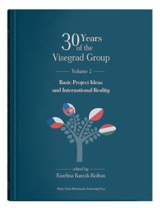 Okładka książki 30 Years of the Visegrad Group. Volume 2: Basic Project Ideas and International Reality