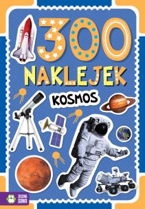 300 naklejek. Kosmos. Autor: praca. Multiszop.pl Okładka książki 300 naklejek. Kosmos