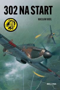 302 na start. Autor: Wacław Król. Multiszop.pl Okładka książki 302 na start
