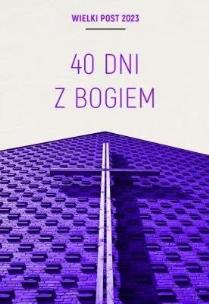 40 dni z Bogiem/Triduum Paschalne. Autor:   Praca zbiorowa. Multiszop.pl Okładka książki 40 dni z Bogiem/Triduum Paschalne