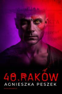 40. Raków. Autor: Peszek Agnieszka. Multiszop.pl Okładka książki 40. Raków