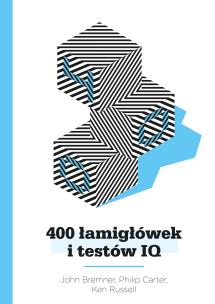 400 łamigłówek i testów IQ. Autor: Bremner John, Carter Philip, Russell Ken. Multiszop.pl Okładka książki 400 łamigłówek i testów IQ