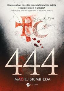 444 wyd. 2023. Autor: Siembieda Maciej. Multiszop.pl Okładka książki 444 wyd. 2023