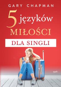 5 języków miłości dla singli wyd. 2022. Autor: Gary Chapman. Multiszop.pl Okładka książki 5 języków miłości dla singli wyd. 2022