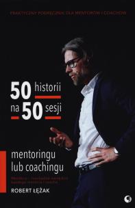 Okładka książki 50 historii na 50 sesji mentoringu lub coachingu