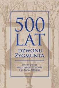 Okładka książki 500 lat dzwonu Zygmunta