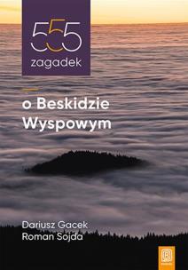 Okładka książki 555 zagadek o Beskidzie Wyspowym