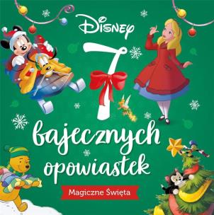 Okładka książki 7 bajecznych opowiastek. Magiczne święta. Disney