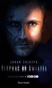 Ślepnąc od świateł (wydanie serialowe). Autor: Jakub Żulczy. Multiszop.pl Okładka książki Ślepnąc od świateł (wydanie serialowe)