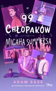 99 chłopaków Micaha Summersa. Autor: Adam Sass. Multiszop.pl Okładka książki 99 chłopaków Micaha Summersa