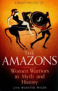 Okładka książki A Brief History of the Amazons