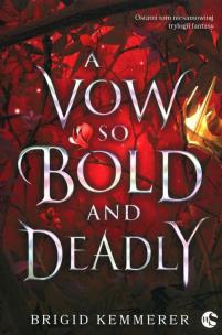A Vow So Bold and Deadly. Autor: Brigid Kemmerer. Multiszop.pl Okładka książki A Vow So Bold and Deadly