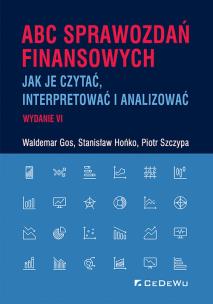 ABC SPRAWOZDAŃ FINANSOWYCH (wyd. 6). Autor: Gos Waldemar, Staniaław Hońko, Szczypa Piotr. Multiszop.pl Okładka książki ABC SPRAWOZDAŃ FINANSOWYCH (wyd. 6)