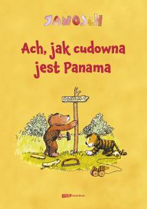 Okładka książki Ach, jak cudowna jest Panama!