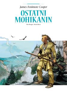 Adaptacje literatury. Ostatni Mohikanin. Autor: Marc Bourgne, Marcel Uderzo. Multiszop.pl Okładka książki Adaptacje literatury. Ostatni Mohikanin