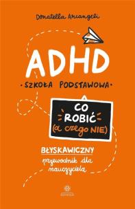 Okładka książki ADHD. Co robić (a czego nie)