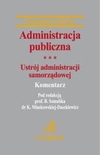 Okładka książki Administracja publiczna Ustrój administracji samorządowej t.3