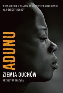 Adunu. Autor: Błażyca Krzysztof. Multiszop.pl Okładka książki Adunu