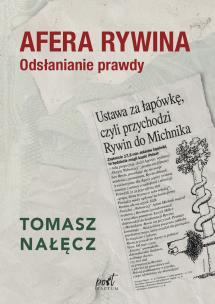 Afera Rywina. Autor: Nałęcz Tomasz. Multiszop.pl Okładka książki Afera Rywina