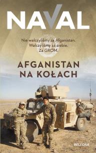 Afganistan na kołach. Autor: Naval .. Multiszop.pl Okładka książki Afganistan na kołach