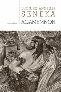 Agamemnon. Autor: Lucjusz Seneka. Multiszop.pl Okładka książki Agamemnon