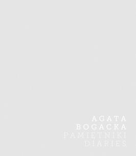 Okładka książki Agata Bogacka. Pamiętniki