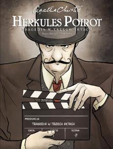 Agatha Christie. Herkules Poirot. Tragedia w trzec. Autor: Frédéric Brémaud, Alberto Zanon, Łapiński Paweł. Multiszop.pl Okładka książki Agatha Christie. Herkules Poirot. Tragedia w trzec