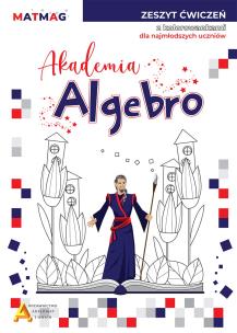 Okładka książki Akademia Algebro. Zeszyt ćwiczeń z kolorowankami