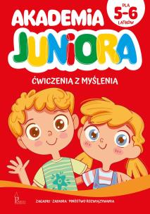 Okładka książki Akademia Juniora. Ćwiczenia z myślenia 5-6 lat