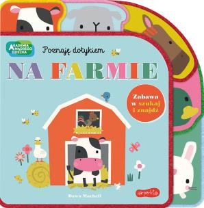 Akademia Mądrego Dziecka Na farmie. Autor: Rebecca Weerasekera, Machell Dawn, Katarzyna Grzyb. Multiszop.pl Okładka książki Akademia Mądrego Dziecka Na farmie