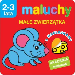 Akademia malucha. Maluchy. Małe zwierzątka. Autor: Wiśniewska Anna. Multiszop.pl Okładka książki Akademia malucha. Maluchy. Małe zwierzątka