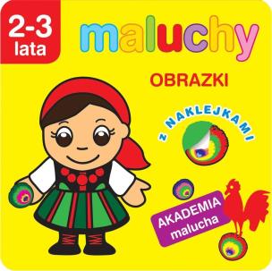 Akademia malucha. Maluchy. Obrazki z naklejkami. Autor: Wiśniewska Anna. Multiszop.pl Okładka książki Akademia malucha. Maluchy. Obrazki z naklejkami