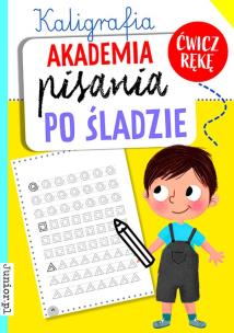 Okładka książki Akademia pisania po śladzie. Kaligrafia