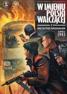 Okładka książki Akcja pod Arsenałem. 26 marca 1943